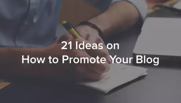 21 Ideas sobre como promocionar tu blog
