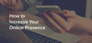 Como aumentar tu presencia online en solo 30 minutos al dia.